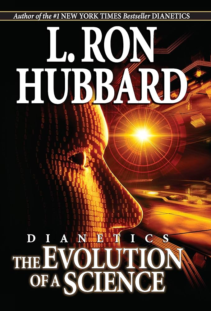 Dianetics & Dianetics The Evolution of a Science