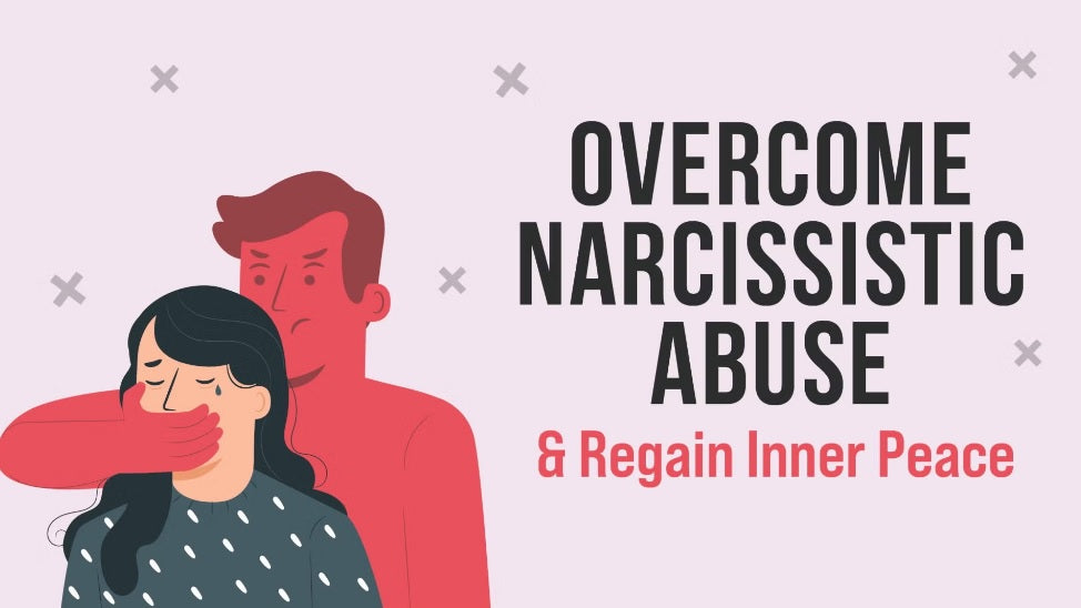 OVERCOME NARCISSISTIC ABUSE PACKAGE